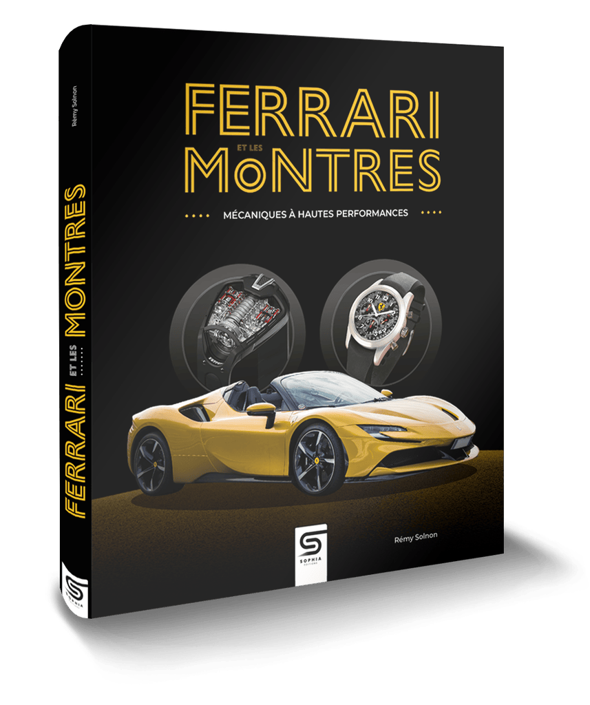 Ferrari et les montres - Mécaniques à hautes performances - Rémy Solnon
