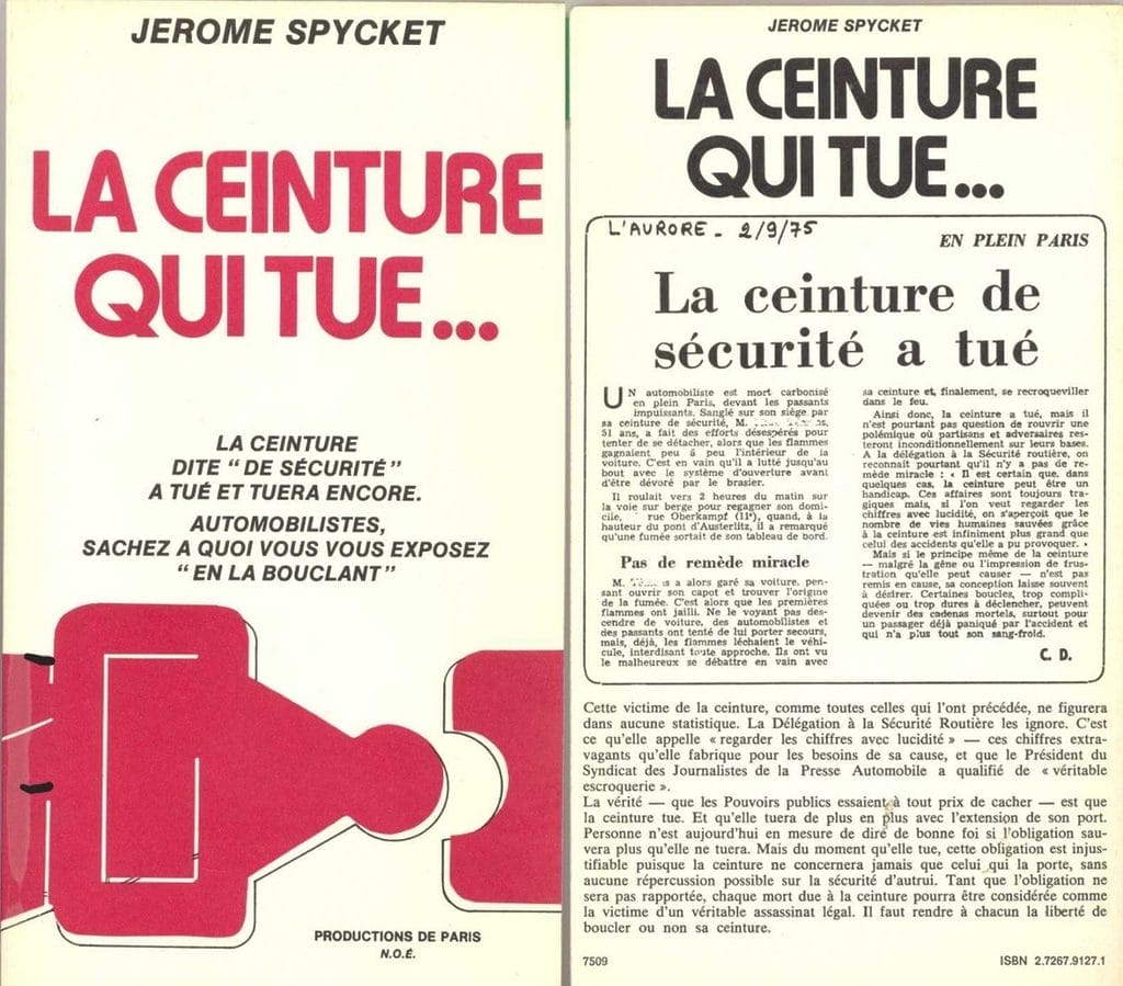 Souvenons-nous des arguments des pourfendeurs de la ceinture de sécurité.